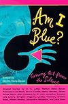 Am I Blue? (Tin House, Summer 2002, Vol. 3 No. 4)