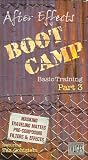 After Effects Boot Camp Basic Training Part 3 [VHS]