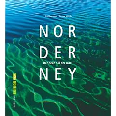 Norderney. Der neue Stil der Insel