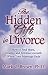 Book The Hidden Gift in Divorce: How to Find Hope, Healing and Spiritual Growth When Your Marriage Ends