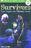 Survivors: The Night the "Titanic" Sank (DK Readers Level 2)