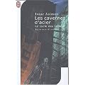 Les cavernes d'acier