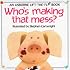 Who's Making That Mess? (Usborne Lift-the-Flap Book)