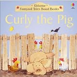 Curly the Pig (Farmyard Tales Board Books)