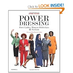 Power Dressing: First Ladies, Women Politicians and Fashion
