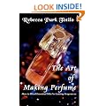 The Art of Making Perfume
