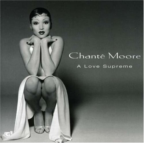 Chant&eacute; Moore - A Love Supreme - Zortam Music