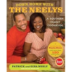 Down Home with the Neelys: A Southern Family Cookbook