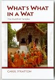 What s What in a Wat: Thai Buddhist Temples