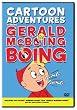 Cartoon Adventures Starring Gerald McBoing Boing