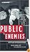 Public Enemies: America's Greatest Crime Wave and the Birth of the FBI, 1933-34