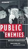 Public Enemies: America's Greatest Crime Wave and the Birth of the FBI, 1933-34