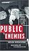 Public Enemies: America's Greatest Crime Wave and the Birth of the FBI, 1933-34