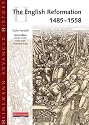 The English Reformation, 1485-1558 (Heinemann Advanced History)