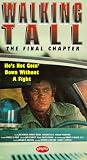 Walking Tall - The Final Chapter Walking Tall - The Final Chapter