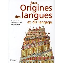 Aux origines des langues et du langage