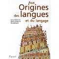 Aux origines des langues et du langage