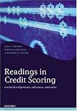 Readings in Credit Scoring: Foundations, Developments, and Aims (Oxford Finance Series)