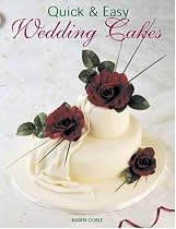 Quick & Easy Wedding Cakes