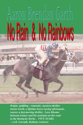 No Rain & No Rainbows (Duke & Angela Horse Racing Series Book 1)