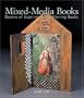 Mixed-Media Books: Dozens of Experiments in Altering Books