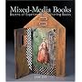 Mixed-Media Books: Dozens of Experiments in Altering Books
