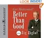 Better Than Good: Get Motivated!
