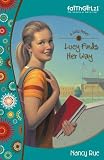 Lucy Finds Her Way (Faithgirlz!TM: Lucy)