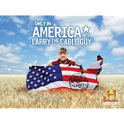 Only in America with Larry the Cable Guy Season 2