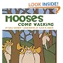 Mooses Come Walking