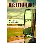 Restitution: A Heep [Uriah] of Revenge By The Road Rogue book cover