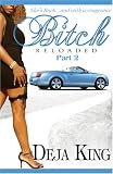 Bitch Reloaded