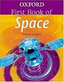 Oxford First Book of Space (Oxford First Book Series)