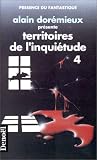 Territoires de l'inquiétude. 4 par Jean-Pierre Andrevon Territoires de l'inquiétude. 4 par Andrevon