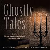 Ghostly Tales | [Bram Stoker, Amelia B. Edwards, Walter Scott, Jerome K. Jerome]