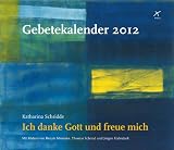 Produkt-Bild: Gebetekalender 2012: Ich danke Gott und freue mich - Wochenkalender