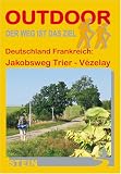 Deutschland Frankreich: Jakobsweg Trier - Vezalay - Michael Moll
