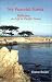 My Peaceful Forest : Reflections on Life in Pacific Grove by Elaine Breen