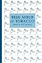 Blue Mold of Tobacco