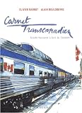 Carnet transcanadien : Toronto-Vancouver à bord du Canadien Image du produit
