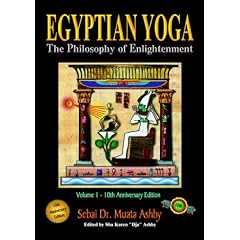 Egyptian Yoga: The Philosophy of Enlightenment: 1