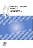 Promoting Consumer Education Trends, Policies and Good Practices-