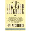 The Low-Carb Cookbook: The Complete Guide to the Healthy Low-Carbohydrate Lifestyle