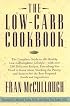 The Low-Carb Cookbook: The Complete Guide to the Healthy Low-Carbohydrate Lifestyle with over 250 Delicious Recipes