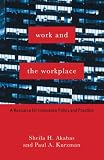 Work and the Workplace: A Resource for Innovative Policy and Practice (Foundations of Social Work Knowledge Series)