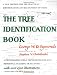 Tree Identification Book : A New Method for the Practical Identification and Recognition of Trees