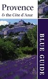 Books : Blue Guide Provence & the Cote D'Azur