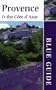 Blue Guide Provence and the Cote D'Azur