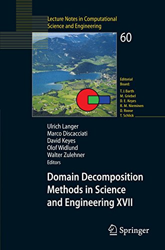 Domain Decomposition Methods in Science and Engineering XVII (Lecture Notes in Computational Science and Engineering)