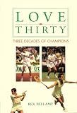 Love thirty : three decades of champions